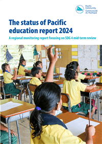 SOPER 2024 - The status of Pacific education report 2024:  a regional monitoring report focusing on Social Development Goal (SDG) 4 mid-term review